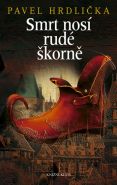 Nejv�t�� obr�zek v�robku kniha Smrt nos� rud� �korn� Hrdli�ka Pavel