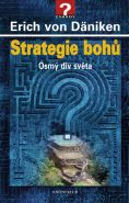 Nejv�t�� obr�zek v�robku Strategie boh� - Osm� div sv�ta D�niken Erich von