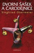 Nejv�t�� obr�zek v�robku kniha Dvorn� �a�ek a �arod�jnice Obermeier Siegfried