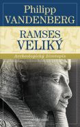 Nejv�t�� obr�zek v�robku Ramses Velik� - Archeologick� �ivotopis Vandenberg Philipp