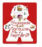 Nejv�t�� obr�zek v�robku Encyklopedie Larousse pro nejmen�� autor neuveden