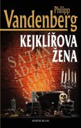Největší obrázek výrobku kniha Kejklířova žena Vandenberg Philipp Největší obrázek výrobku kniha Kejklířova žena Vandenberg Philipp