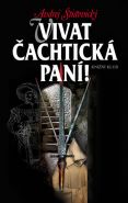 Nejv�t�� obr�zek v�robku kniha Vivat �achtick� pan�! �tiavnick� Andrej