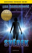 Největší obrázek výrobku kniha Annika Bengtzonová 3: Svědek Marklundová Liza Největší obrázek výrobku kniha Annika Bengtzonová 3: Svědek Marklundová Liza