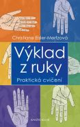 Největší obrázek výrobku Výklad z ruky - Praktická cvičení Eisler-Mertzová Christiane Největší obrázek výrobku Výklad z ruky - Praktická cvičení Eisler-Mertzová Christiane