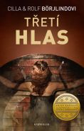 Největší obrázek výrobku kniha Třetí hlas Börjlindovi Cilla & Rolf Největší obrázek výrobku kniha Třetí hlas Börjlindovi Cilla & Rolf