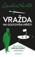 Největší obrázek výrobku kniha Poirot: Vražda na golfovém hřišti Christie Agatha Největší obrázek výrobku kniha Poirot: Vražda na golfovém hřišti Christie Agatha