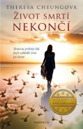 Největší obrázek výrobku Život smrtí nekončí - Skutečné příběhy lidí, kteří zahlédli život po životě Cheungová Theresa Největší obrázek výrobku Život smrtí nekončí - Skutečné příběhy lidí, kteří zahlédli život po životě Cheungová Theresa