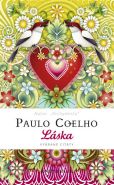 Nejv�t�� obr�zek v�robku L�ska - vybran� cit�ty Coelho Paulo