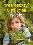 Nejv�t�� obr�zek v�robku Dobrodru�stv� v p��rod� pro d�ti - Inspirace pro rodi�e, Skv�l� n�pady pro d�ti Harazim Harald, Hudakov� Renate