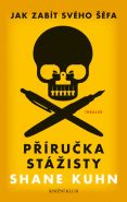 Největší obrázek výrobku kniha Jak zabít svého šéfa: Příručka stážisty + Obyčejný pátek Kuhn Shane Největší obrázek výrobku kniha Jak zabít svého šéfa: Příručka stážisty + Obyčejný pátek Kuhn Shane
