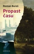 Největší obrázek výrobku kniha Propast času Bureš Roman Největší obrázek výrobku kniha Propast času Bureš Roman