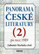 Největší obrázek výrobku Panorama české literatury 2 (po roce 1989) Machala a kolektiv Lubomír Největší obrázek výrobku Panorama české literatury 2 (po roce 1989) Machala a kolektiv Lubomír