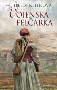 Nejv�t�� obr�zek v�robku kniha T�icetilet� v�lka 1: Vojensk� fel�arka Rehnov� Heidi