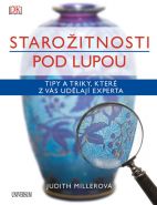 Největší obrázek výrobku Starožitnosti pod lupou - Tipy a triky, které z vás udělají experta Millerová Judith Největší obrázek výrobku Starožitnosti pod lupou - Tipy a triky, které z vás udělají experta Millerová Judith