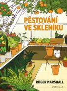 Největší obrázek výrobku Pěstování ve skleníku Marshall Roger Největší obrázek výrobku Pěstování ve skleníku Marshall Roger