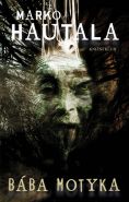 Nejv�t�� obr�zek v�robku kniha B�ba Motyka Hautala Marko