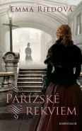 Největší obrázek výrobku kniha Pařížské rekviem Riedová Emma Největší obrázek výrobku kniha Pařížské rekviem Riedová Emma