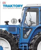 Nejv�t�� obr�zek v�robku TRAKTORY: velk� obrazov� pr�vodce autor neuveden