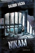 Největší obrázek výrobku kniha Nikam Vácha Dalibor Největší obrázek výrobku kniha Nikam Vácha Dalibor