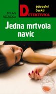 Největší obrázek výrobku kniha Jedna mrtvola navíc Růžička Milan Největší obrázek výrobku kniha Jedna mrtvola navíc Růžička Milan