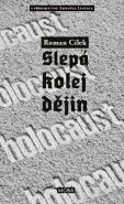 Nejv�t�� obr�zek v�robku Holocaust - Slep� kolej d�jin C�lek Roman