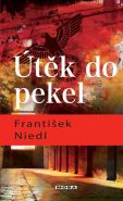 Nejv�t�� obr�zek v�robku kniha �t�k do pekel Niedl Franti�ek