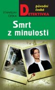 Nejv�t�� obr�zek v�robku kniha Smrt z minulosti �e�ka Stanislav