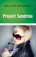 Nejv�t�� obr�zek v�robku kniha Projekt Sandrina Houserovi Eva a Ji��