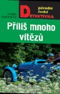 Největší obrázek výrobku kniha Příliš mnoho vítězů Hardenová Helena Největší obrázek výrobku kniha Příliš mnoho vítězů Hardenová Helena