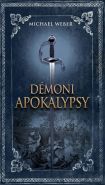 Největší obrázek výrobku kniha Démoni apokalypsy Weber Michael Největší obrázek výrobku kniha Démoni apokalypsy Weber Michael