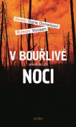 Největší obrázek výrobku kniha V bouřlivé noci Danielsson Kerstin Signe, Voosen Roman, Největší obrázek výrobku kniha V bouřlivé noci Danielsson Kerstin Signe, Voosen Roman,