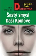 Největší obrázek výrobku kniha Šestý smysl Dáši Koulové Jirounek Petr Největší obrázek výrobku kniha Šestý smysl Dáši Koulové Jirounek Petr