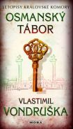 Nejv�t�� obr�zek v�robku kniha Osmansk� t�bor - Letopisy kr�lovsk� komory Vondru�ka Vlastimil