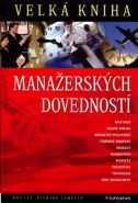 Největší obrázek výrobku Velká kniha manažerských dovedností Jay R., Templar R. Největší obrázek výrobku Velká kniha manažerských dovedností Jay R., Templar R.