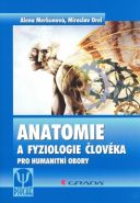 Největší obrázek výrobku Anatomie a fyziologie člověka pro humanitní obory Merkunová Alena, Orel Miroslav Největší obrázek výrobku Anatomie a fyziologie člověka pro humanitní obory Merkunová Alena, Orel Miroslav