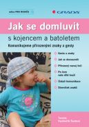 Největší obrázek výrobku Jak se domluvit s kojencem a batoletem - Komunikujeme přirozenými znaky a gesty Vasilovčík-Šustová Terezie Největší obrázek výrobku Jak se domluvit s kojencem a batoletem - Komunikujeme přirozenými znaky a gesty Vasilovčík-Šustová Terezie