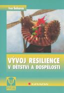 Největší obrázek výrobku Vývoj resilience v dětství a dospělosti Šolcová Iva Největší obrázek výrobku Vývoj resilience v dětství a dospělosti Šolcová Iva