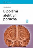 Největší obrázek výrobku Bipolární afektivní porucha Látalová Klára Největší obrázek výrobku Bipolární afektivní porucha Látalová Klára