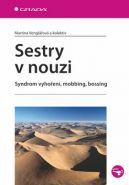 Největší obrázek výrobku Sestry v nouzi - syndrom vyhoření, mobbing, bossing Venglářová Martina Největší obrázek výrobku Sestry v nouzi - syndrom vyhoření, mobbing, bossing Venglářová Martina