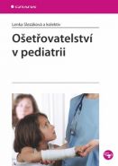 Největší obrázek výrobku Ošetřovatelství v pediatrii Slezáková Lenka Největší obrázek výrobku Ošetřovatelství v pediatrii Slezáková Lenka