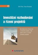 Největší obrázek výrobku Investiční rozhodování a řízení projektů Fotr Jiří Největší obrázek výrobku Investiční rozhodování a řízení projektů Fotr Jiří