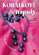 Největší obrázek výrobku Korálkové nápady - 51 šperků z dutinek Kielbusová Marie Největší obrázek výrobku Korálkové nápady - 51 šperků z dutinek Kielbusová Marie