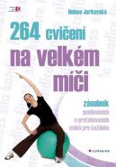 Největší obrázek výrobku 264 cvičení na velkém míči Jarkovská Helena Největší obrázek výrobku 264 cvičení na velkém míči Jarkovská Helena