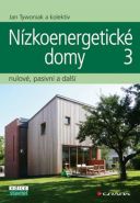 Největší obrázek výrobku Nízkoenergetické domy 3 - nulové, pasivní a další Tywoniak a kolektiv Jan Největší obrázek výrobku Nízkoenergetické domy 3 - nulové, pasivní a další Tywoniak a kolektiv Jan