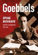 Největší obrázek výrobku kniha Goebbels - Úplná biografie ministra propagandy Třetí říše Longerich Peter Největší obrázek výrobku kniha Goebbels - Úplná biografie ministra propagandy Třetí říše Longerich Peter