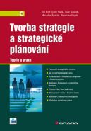 Nejv�t�� obr�zek v�robku Tvorba strategie a strategick� pl�nov�n� - Teorie a praxe Fotr Ji��
