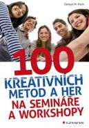 Největší obrázek výrobku 100 kreativních metod a her na semináře a workshopy Klein Zamyat M. Největší obrázek výrobku 100 kreativních metod a her na semináře a workshopy Klein Zamyat M.