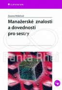 Největší obrázek výrobku Manažerské znalosti a dovednosti pro sestry Hekelová Zuzana Největší obrázek výrobku Manažerské znalosti a dovednosti pro sestry Hekelová Zuzana