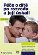 Největší obrázek výrobku Péče o dítě po rozvodu a její úskalí Novák Tomáš Největší obrázek výrobku Péče o dítě po rozvodu a její úskalí Novák Tomáš